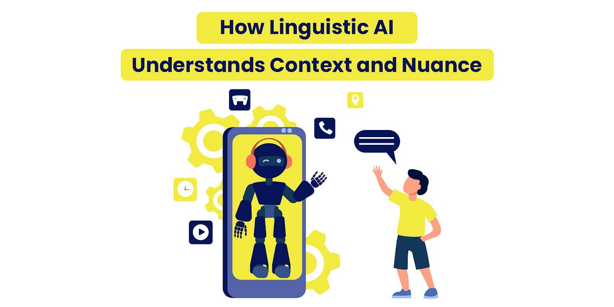 How Linguistic AI Understands Context and Nuance in Customer ...
