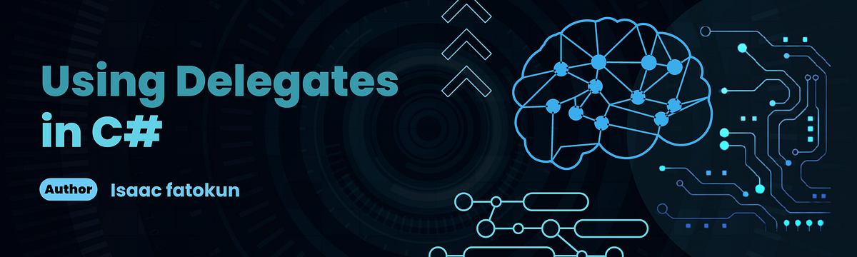 Using Delegates in C#. Using a delegate in programming is… | by Isaac ...