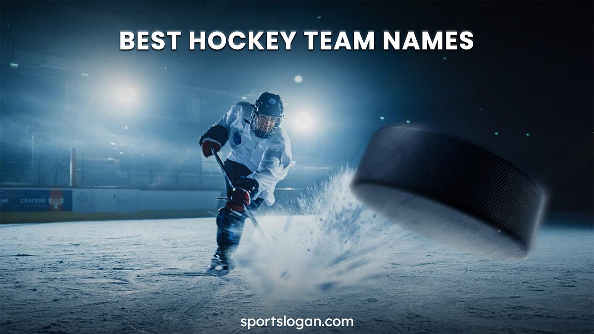 30 Best Hockey Team Names Jacob Murphy Medium