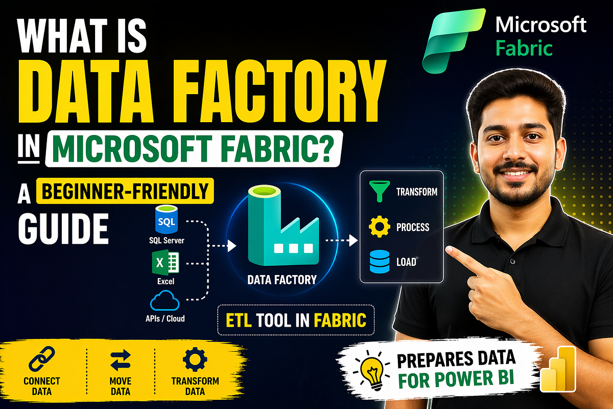 What is Data Factory in Microsoft Fabric? A Beginner-Friendly Guide ...