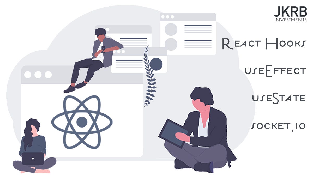 React Hooks: Managing Web Sockets with useEffect and useState | by Ross  Bulat | Medium