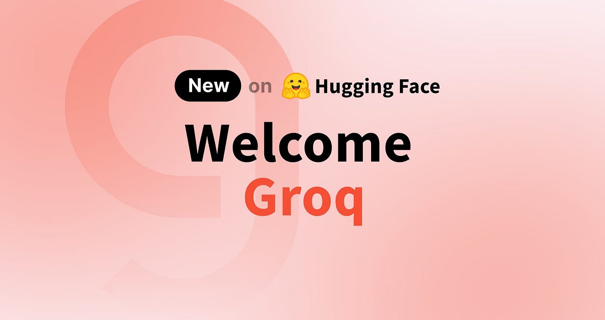 🚀 AI Just Got Faster: The Groq and Hugging Face Revolution