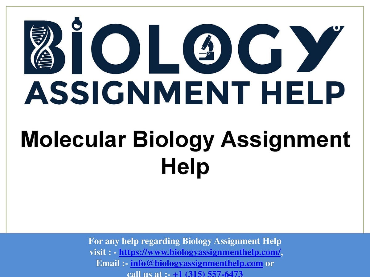 Get Expert Help with Your Molecular Biology Assignments by Henry Kent