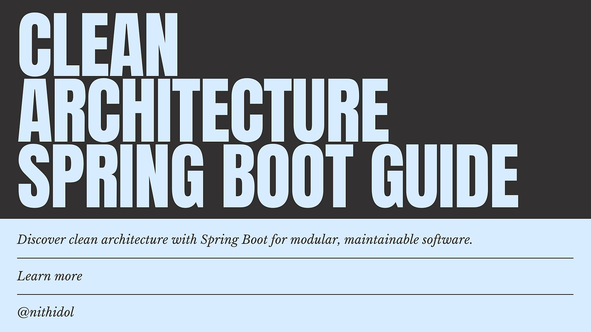 Clean Architecture with Spring Boot Guide | Dev Genius