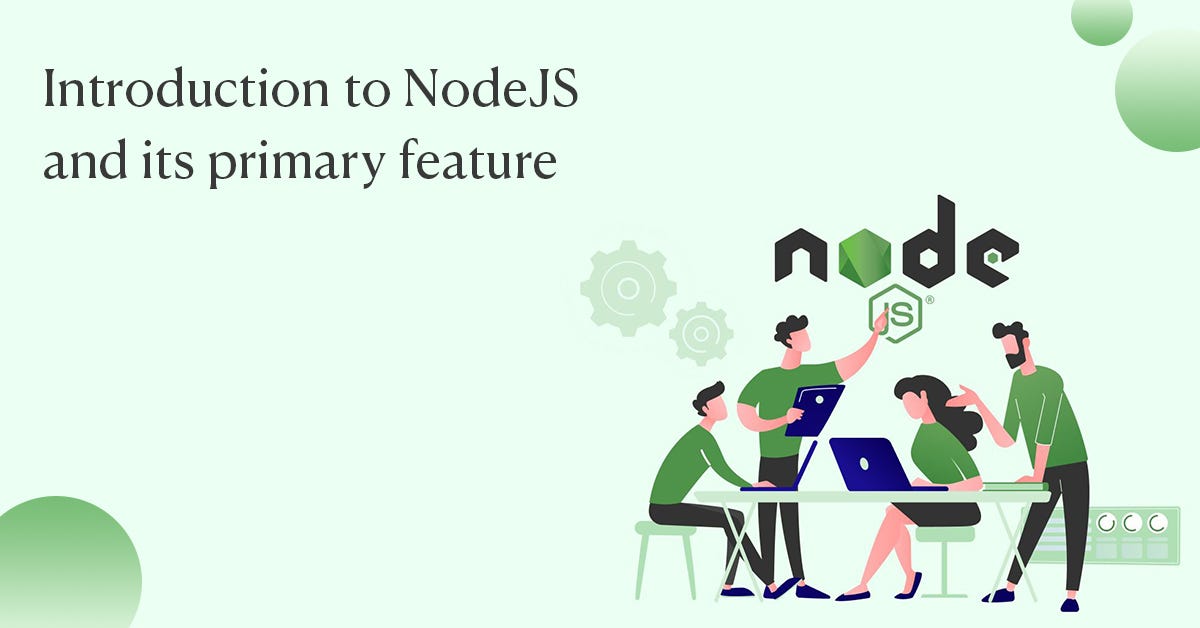 Introduction To Node JS Framework And Its Primary Features | by ...