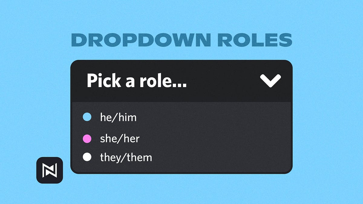 How To Create Dropdown Reaction Roles On Discord By Roonie Netcord Articles Medium