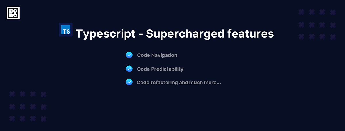Typescript — Supercharged features of a typed-system | by Boro | Geek ...