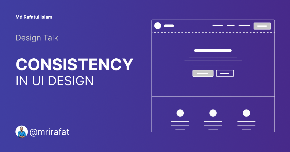 Consistency in UI Design: 6 Basic Principles | by Md Rafatul islam | Medium