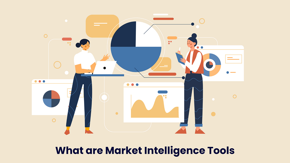 What are market intelligence tools, and how do you use them? | by ...