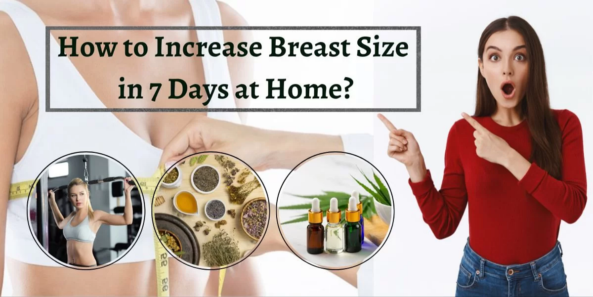How to Increase Breast Size in 7 Days at Home? Ultra Healtcare Medium