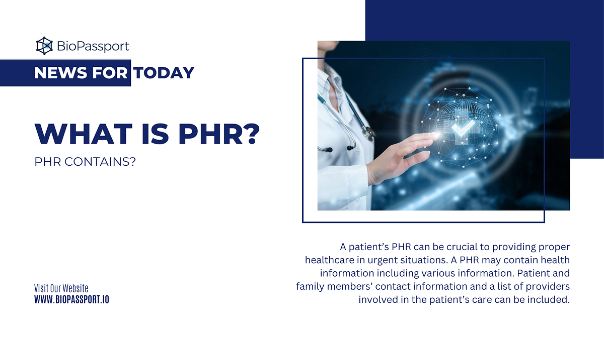 What is PHR?. PHR Contains? by Bio Passport Medium