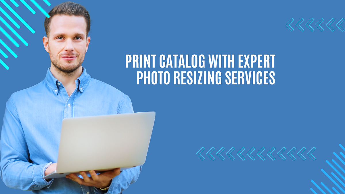 Photo Resizing Service for Print Catalogs | by Niel | Medium