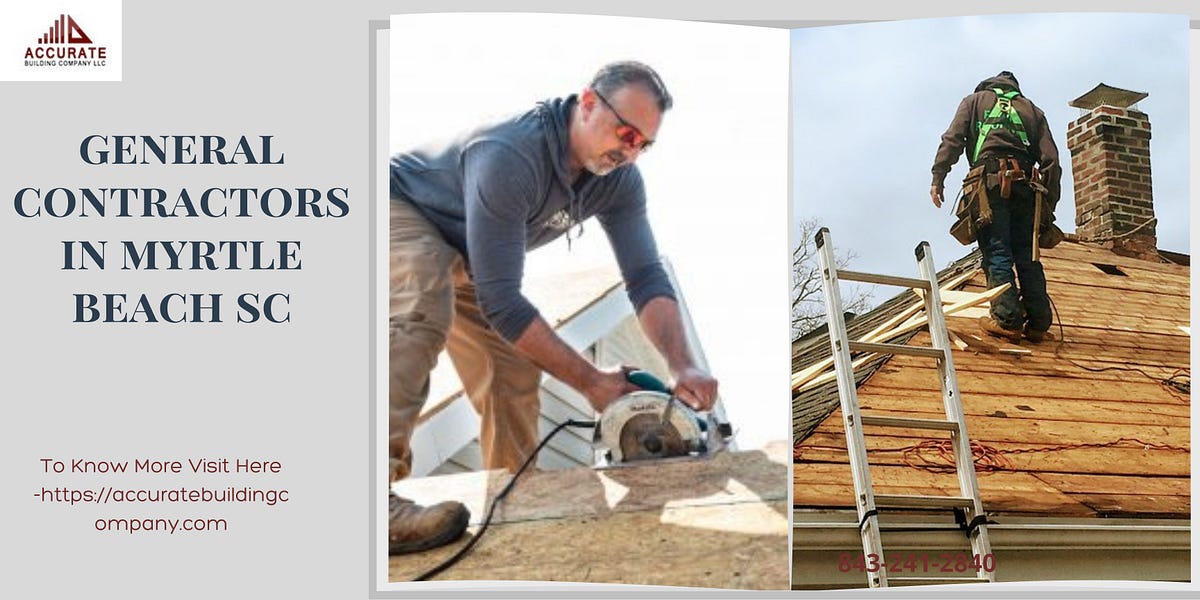 General Contractors in Myrtle Beach Accurate Building Company Medium