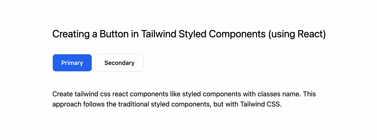 Creating a Button in Tailwind Styled Components (using React) | by ...