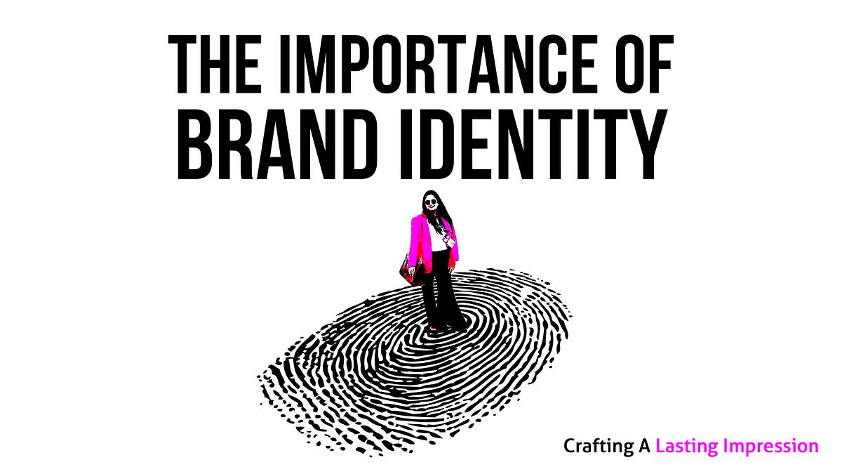 The Importance of Brand Identity Crafting a Strong and Memorable Brand