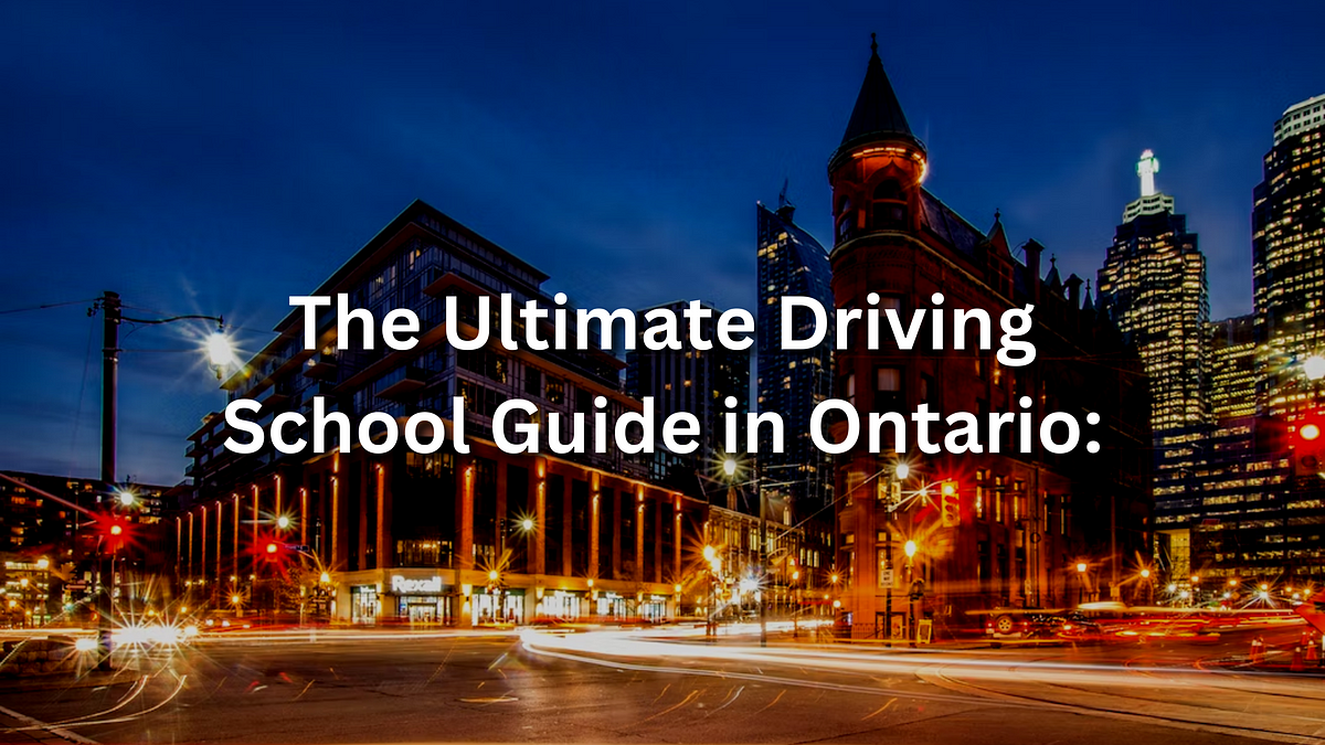 the-ultimate-driving-school-guide-in-ontario-by-mind-blogger-medium