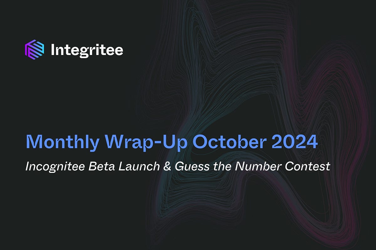 Monthly Wrap-Up October 2024: Incognitee Beta Launch & Guess the Number Contest