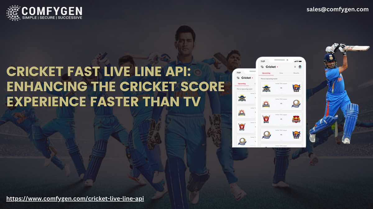 Cricket Fast Live Line API Enhancing the Cricket Score Experience Faster Than TV by Asif Khan May, 2023 Medium