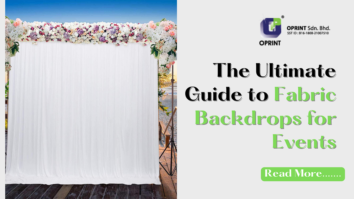The Ultimate Guide to Fabric Backdrops for Events OPrint Medium