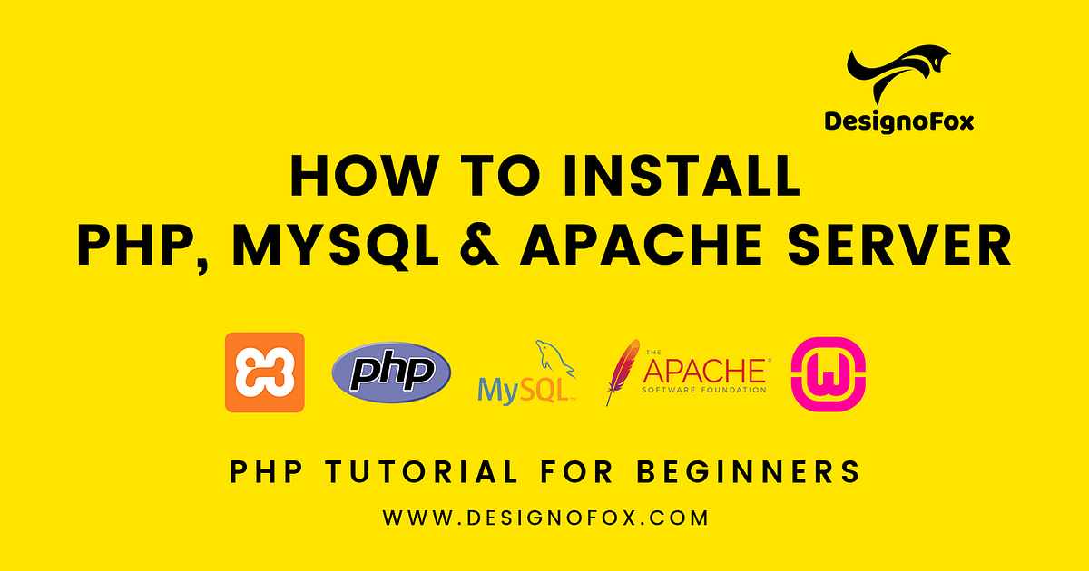 How to install PHP, MySQL and Apache Server in Windows for Beginners ...