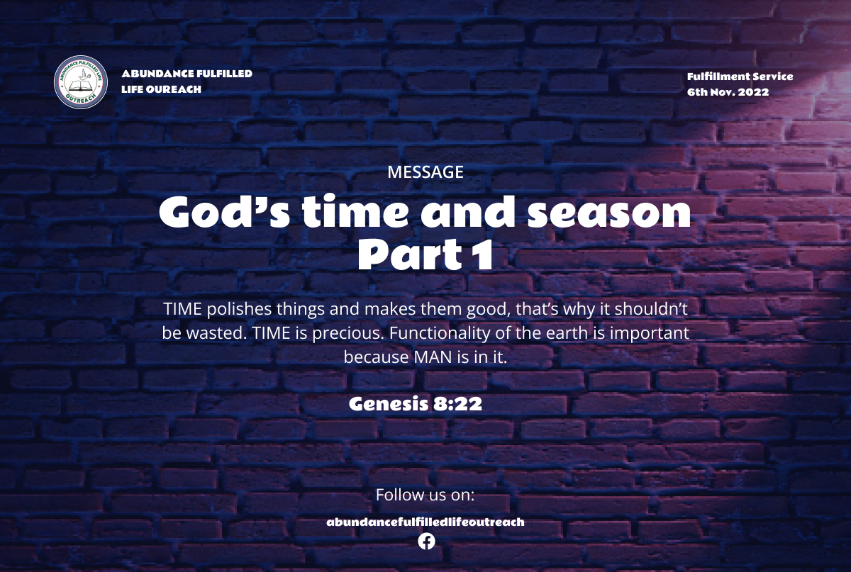 God’s time and season Part 1 6th November 2022 by Abundance
