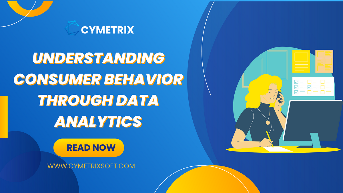 Understanding Consumer Behavior Through Data Analytics | By Sandip ...