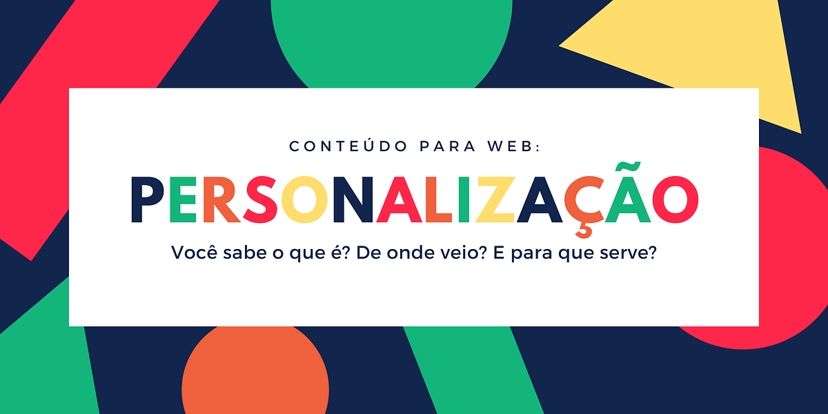 O que é personalização?. Significa fazer ou alterar as… | by Caroline ...