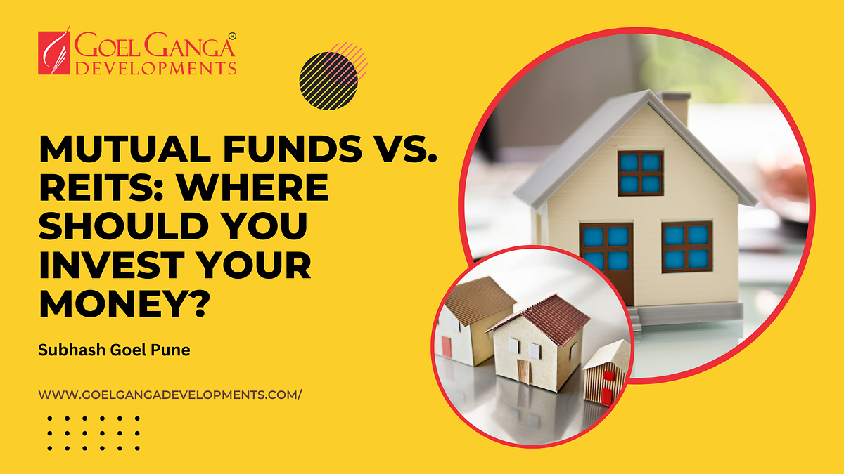 Mutual Funds vs. REITs Where Should You Invest Your Money? by