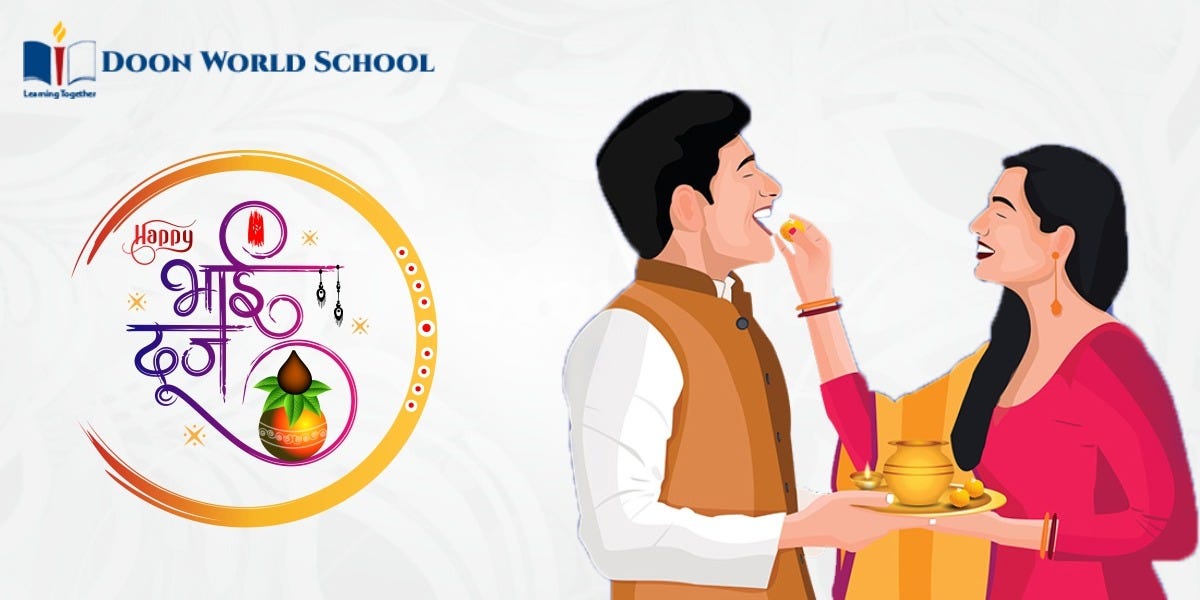 The History and The Significance of Bhaiya Dooj by Doonworldschool Medium