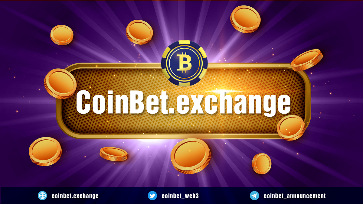 CoinBet.exchange: A Look into the Future of Decentralized Betting and  Gaming | by Web3 Pay | Medium