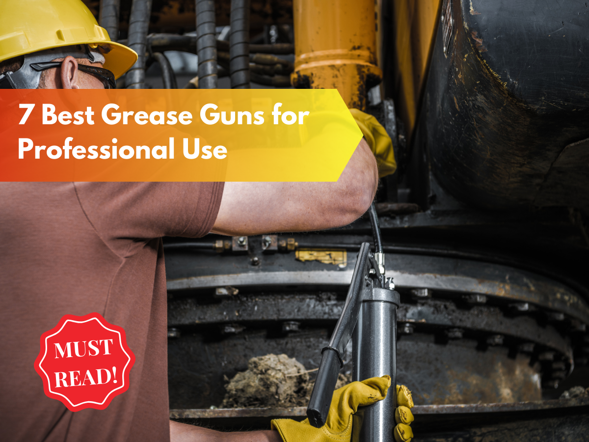 7 Best Grease Guns for Optimized Lubrication Medium