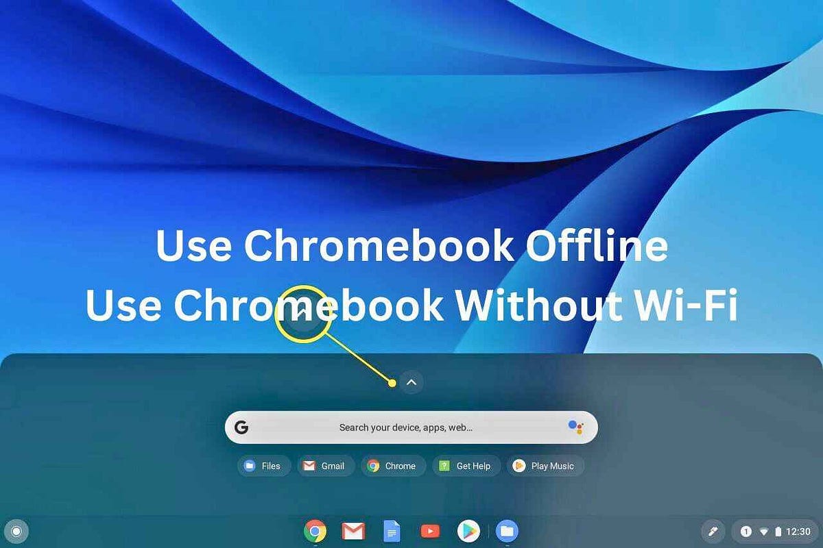 Unleash Chromebook’s Power Use Chromebook Offline Without WiFi by