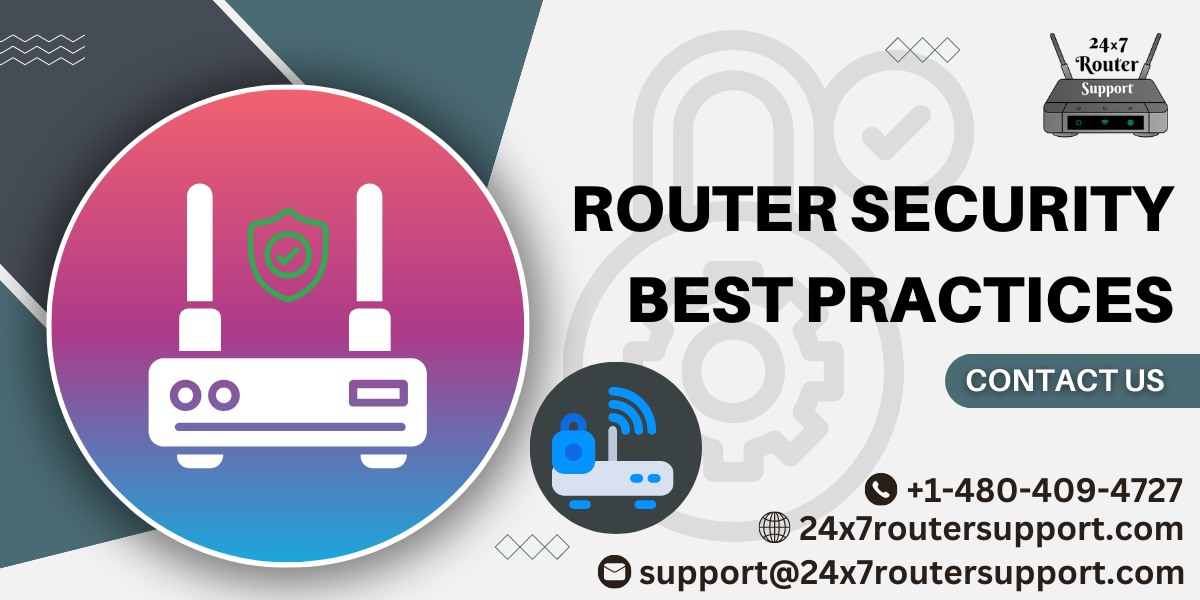 Router Security Best Practices 24x7 Router Support Medium