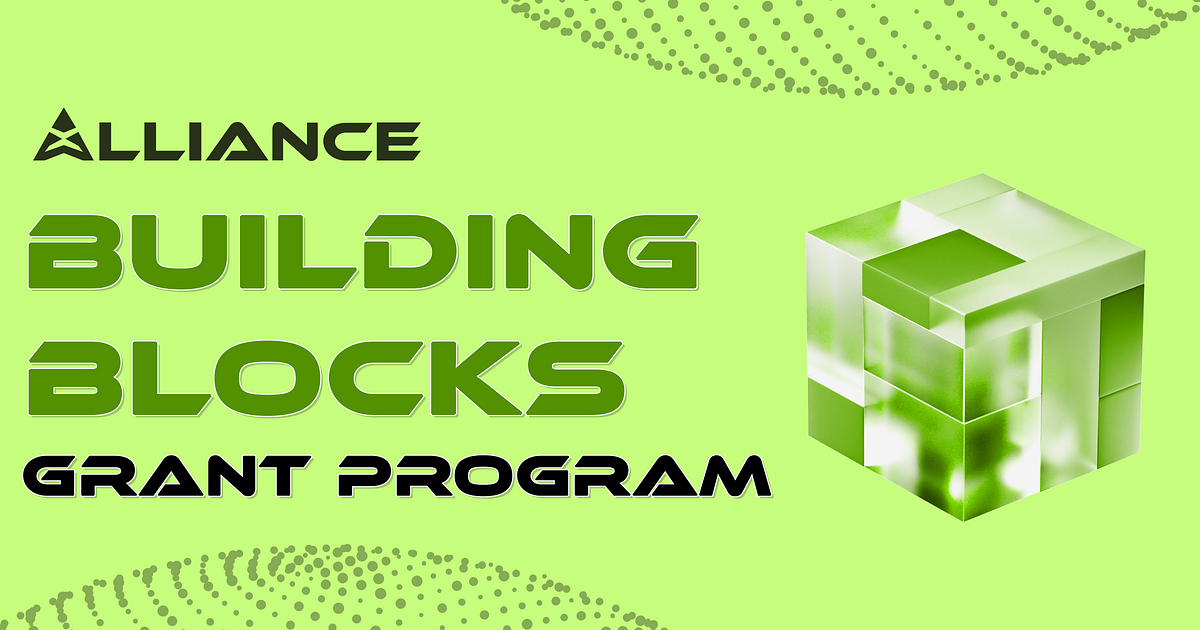 Introducing the “Building Blocks” Grant Program by xAlliance Jul