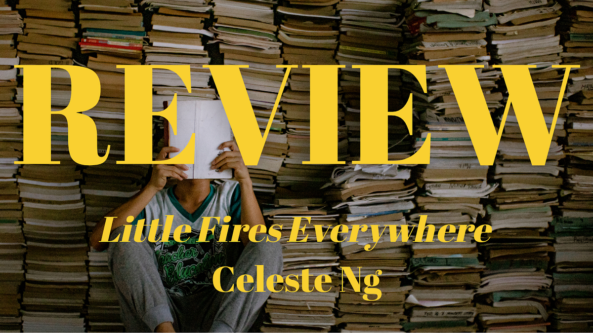 Book Review Little Fires Everywhere by Kris Gilbreth Jan, 2024