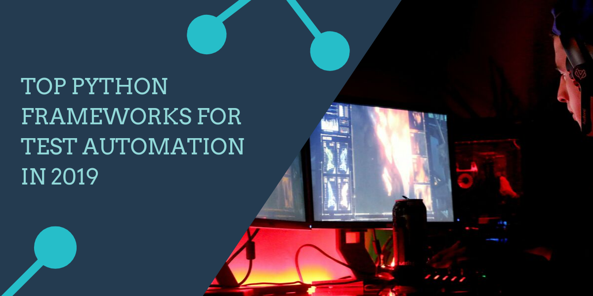 What are the top Python Frameworks for Test Automation in 2019? | by ...