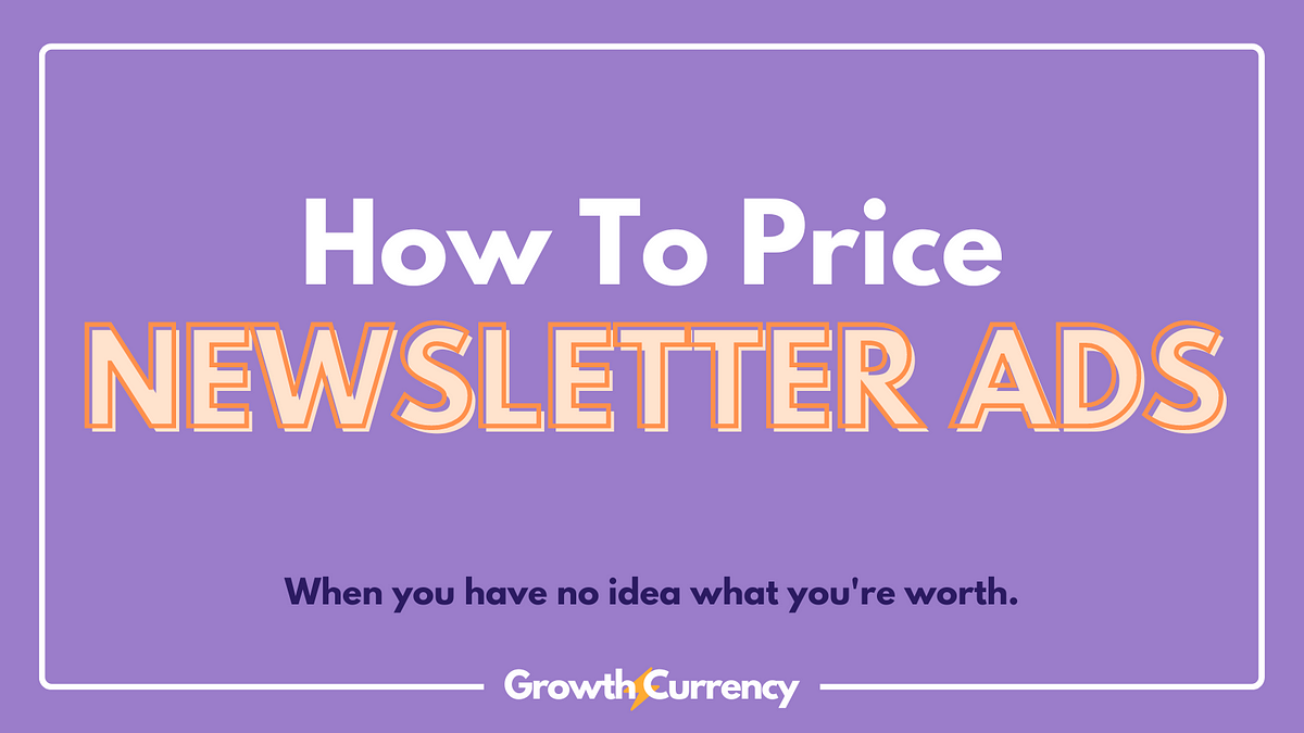 How To Price Newsletter Ads 4 Ad pricing Strategies When You Have how-to-price-newsletter-ads-4-ad-pricing-strategies-when-you-have