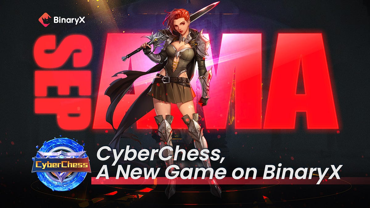 GameFi platform BinaryX launches strategy game CyberChess with exclusive  BNX prizes to be won