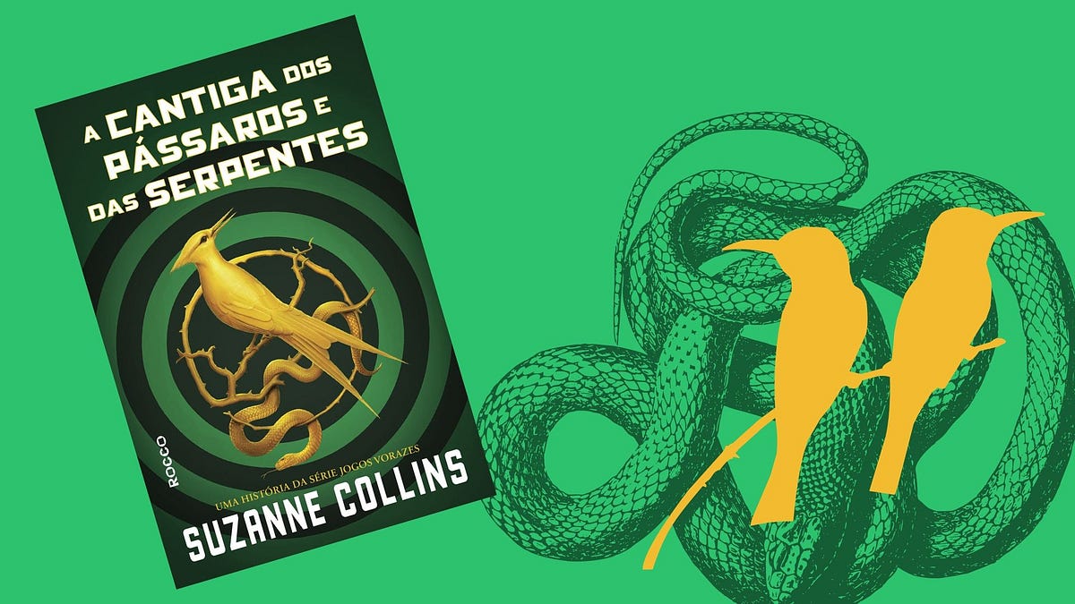 A cantiga dos pássaros e das serpentes | de Suzanne Collins | by Victor ...