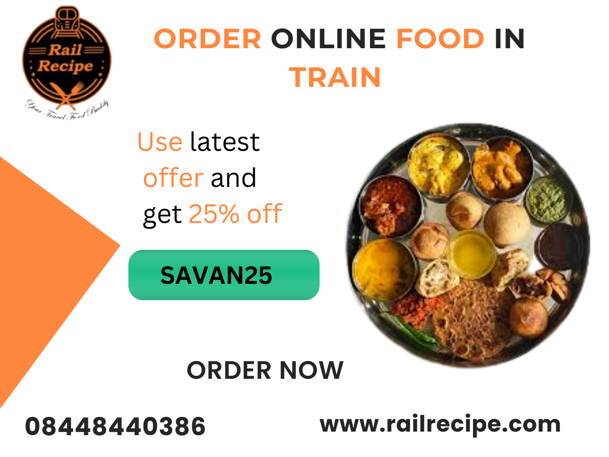 Best Online Place to Order Food In Train by RailRecipe Medium