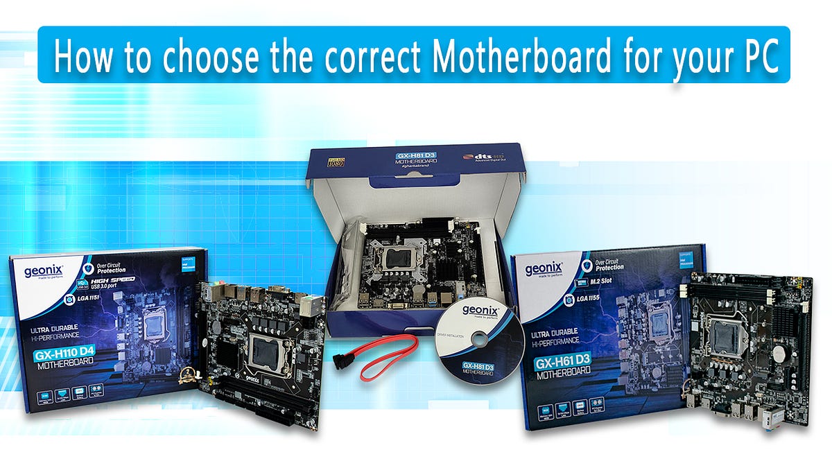 How to choose the correct motherboard for your PC by Geonix