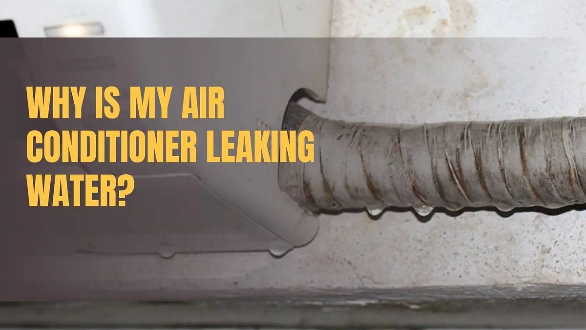Why Is My Air Conditioner Leaking Water? Christian Hoffman Medium