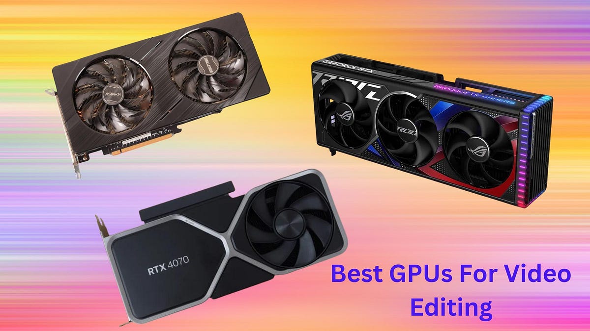 Which GPU is Best For Video Editing by Tech gaming media Mar, 2024