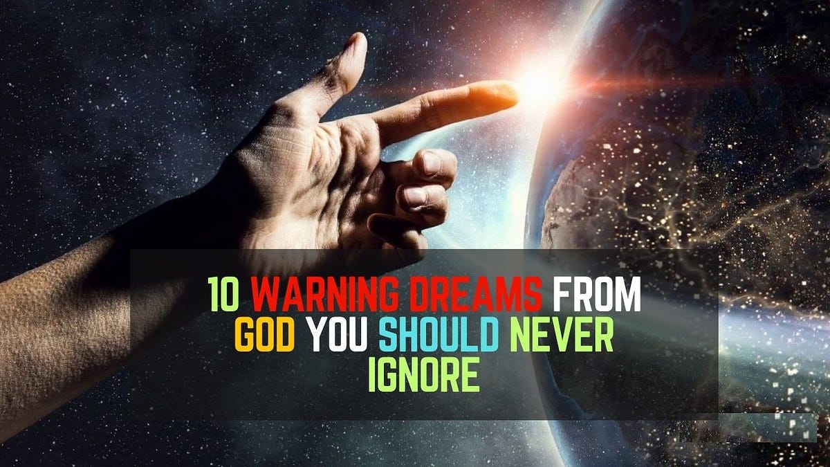 10 Warning Dreams From God You Should Never Ignore Medium