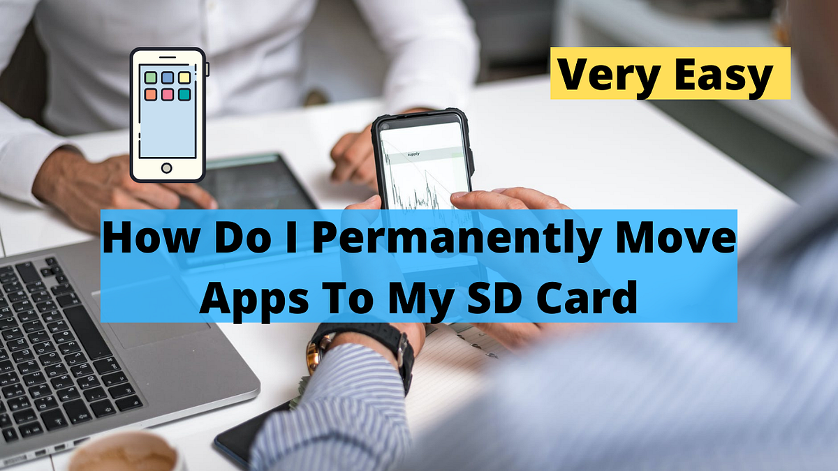 How Do I Permanently Move Apps To My SD Card No 1 Way Very Easy by