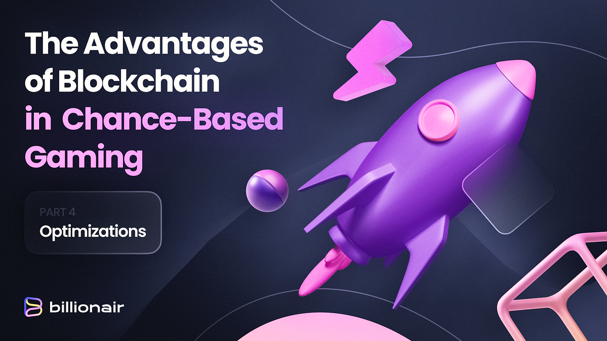 The Advantages of Blockchain in Chance-Based Gaming: Part 4 | by Oli ...