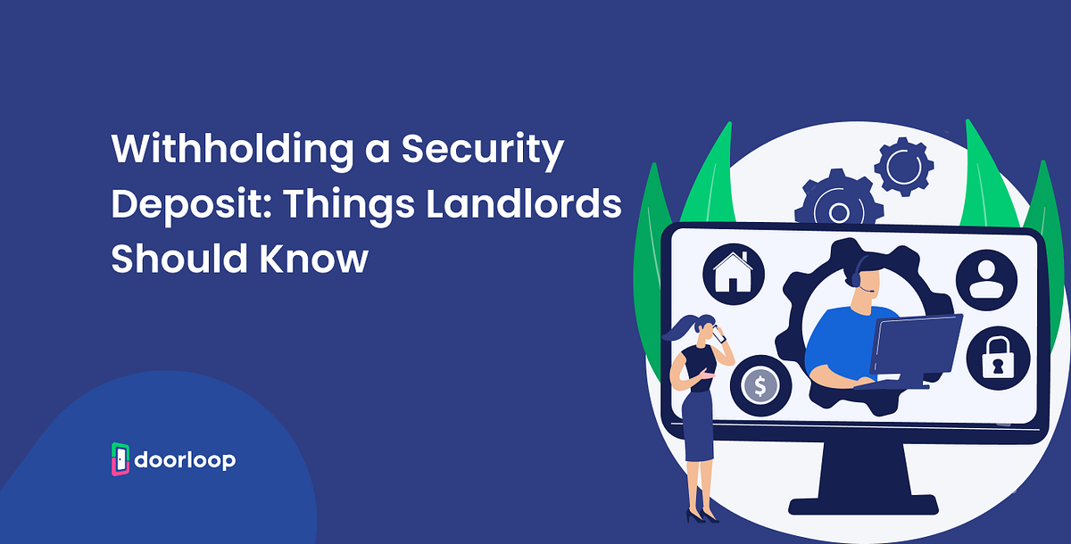 Withholding a Security Deposit Things Landlords Should Know by Mel