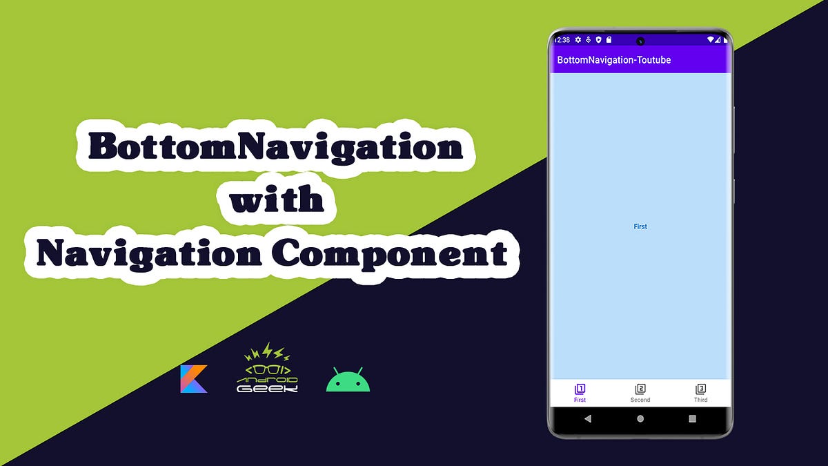 How to create a Bottom Navigation Bar in Kotlin — Beginner — In-Depth Guide  | by Rey | AndroidGeek.co | Medium