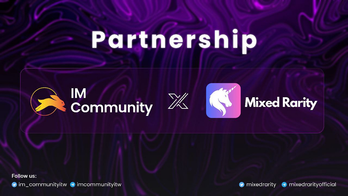 [Partnership Announcement] Mixed Rarity x IM Community by IM