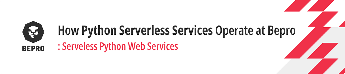 How Python Severless Services Operate at Bepro | by Woojin | Bepro Team ...